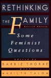 Rethinking the Family: Some Feminist Questions (Paperback)