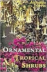 Ornamental Tropical Shrubs