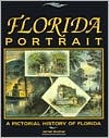 Florida Portrait: A Pictorial History of Florida (Paperback)