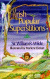 Irish Popular Superstitions (Paperback)