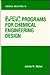 Basic Programs for Chemical Engineering Design (Chemical Industries)