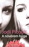 A nővérem húga by Jodi Picoult