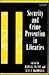 Security and Crime Prevention in Libraries by Michael Chaney