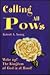 Calling All POWs: Wake up! The Kingdom of God is at Hand!
