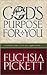 God's Purpose For You: Answer life's five key questions