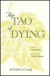 The Tao of Dying: A Guide to Caring (Paperback)