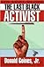 The Last Black Activist by Donald Goines