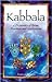 Kabbala: A Dictionary of Terms, Practices and Applications