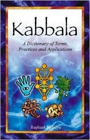 Kabbala: A Dictionary of Terms, Practices and Applications (Paperback)