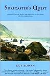Surfcaster's Quest: Seeking Stripers, Blues, and Solitude at the Edge of the Surging Sea Surfcaster's Quest: Seeking Stripers, Blues, and Solitude at the Edge of the Surging Sea