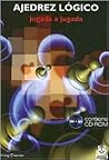 Ajedrez lógico. J...
