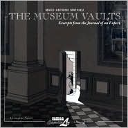 The Museum Vaults: Excerpts from the Journal of an Expert (Musée du Louvre #2)