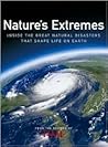Nature's Extremes: Inside the Great Natural Disasters That Shape Life on Earth