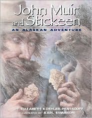 John Muir and Stickeen: An Alaskan Adventure (Hardcover)