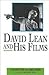 David Lean and His Films