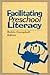 Facilitating Preschool Literacy