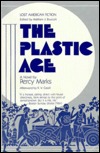 The Plastic Age (Lost American Fiction)