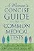 A Woman's Concise Guide to Common Medical Tests