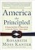 America the Principled: 6 Opportunities for Becoming a Can-Do Nation Once Again