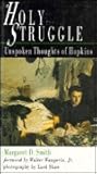 A Holy Struggle: Unspoken Thoughts of Hopkins (Wheaton Literary Series)