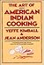 Art of American Indian Cooking