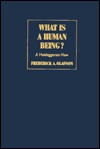 What is a Human Being?: A Heideggerian View (Modern European Philosophy)