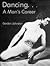 Dancing ... A Man's Career by Gordon Johnston