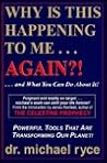 Why Is This Happening To Me . . . AGAIN?! ...and What You Can... by Michael Ryce Why Is This Happening To Me . . . AGAIN?! ...and What You Can... by Michael Ryce