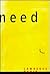 Need : A Novel