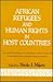 African Refugees and Human Rights in Host Countries: The Long-Term Demographic, Environmental, Economic, Social, and Psychological Impacts of Angolan Refugees in Zambia