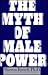 The Myth of Male Power by Warren Farrell