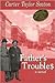 Father's Trouble$