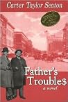 Father's Trouble$