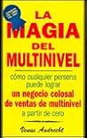 LA Magia Del Multinivel/Mlm Magic (Spanish)