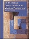 PC Interfacing, Communications and Windows Programming PC Interfacing, Communications and Windows Programming