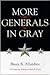 More Generals in Gray