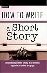 How to Write a Short Story by SparkNotes