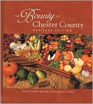 The Bounty of Chester County (Hardcover)