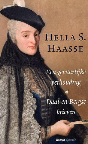 Een gevaarlijke verhouding of Daal-en-Bergse brieven (Paperback)