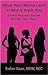What Your Mama Can't or Won't Teach You: Grown Women's Stories of Their Teen Years
