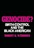 Genocide?: Birth Control and the Black American