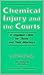 Chemical Injury and the Courts: A Litigation Guide for Clients and Their Attorneys