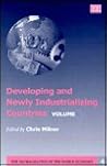 Developing and Newly Industrializing Countries (The Globalization of the World Economy series, 4)