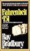 Fahrenheit 451 by Ray Bradbury