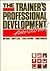 The Trainer's Professional Development Handbook (Jossey Bass Business & Management Series)