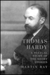 Thomas Hardy: A Textual Study of the Short Stories (The Nineteenth Century Series)