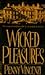 WICKED PLEASURES by Penny Vincenzi