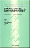 Strongly Correlated Electron Systems III: Proceedings of the Adriatico Research Conference and Miniworkshop : Ictp, Trieste, Italy 8 July-2 August, (Progress in High Temperature Superconductivity)