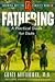 Fathering: A Practical Guide for Dads Book 3 (Framing Better Families)