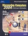 Discovering Computers 2004: A Gateway to Information